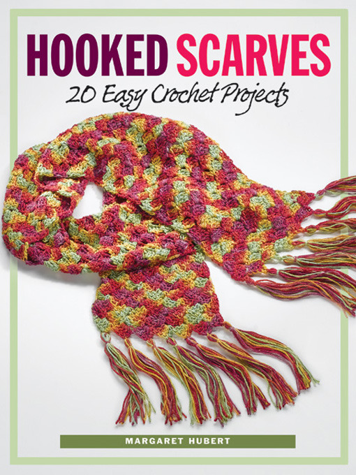 Title details for Hooked Scarves by Margaret Hubert - Available